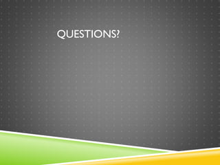 QUESTIONS?
 