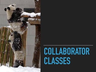COLLABORATOR
CLASSES
 