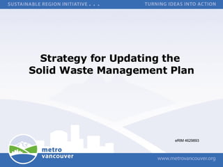 Strategy for Updating the  Solid Waste Management Plan eRIM 4629893 