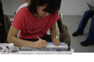 Engadget部活動:電子工作部「スマホ連係ガジェットを作ろう！」チーム「せんたく風鈴」
2013年8月17日（土）・25日（日）
All members of the team worked together to integrate everything into a working prototype.
 