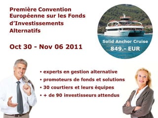 Solid Anchor Cruise - Convention Européenne Fonds d'Investissements Alternatifs (FR)