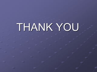 THANK YOU
 