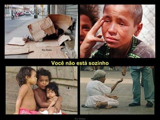 Você não está sozinho 