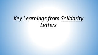 Key Learnings from Solidarity
Letters
 