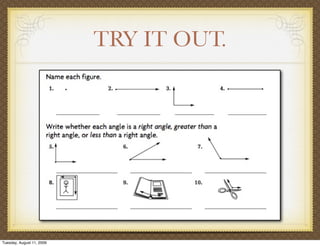 TRY IT OUT.




Tuesday, August 11, 2009
 