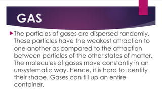 SOLID, LIQUID AND GAS science 5 1st quarter.pptx