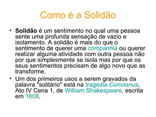 Solidão | PPT