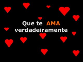 Que te AMA
verdadeiramente



      A.U.Saleem
 