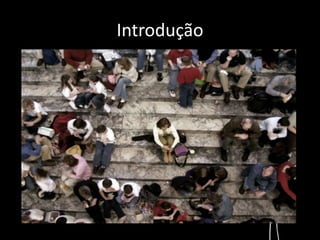 Introdução 
 