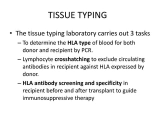 Tissue Typing Lab Solid organ transplantation | PPTX