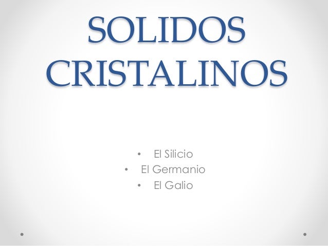 Solidos cristalinos