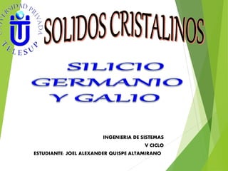 INGENIERIA DE SISTEMAS
V CICLO
ESTUDIANTE: JOEL ALEXANDER QUISPE ALTAMIRANO
 