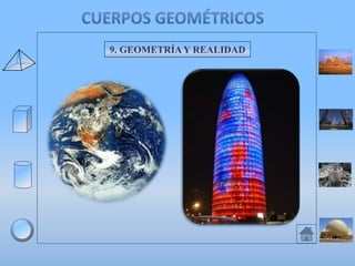 9. GEOMETRÍA Y REALIDAD

 