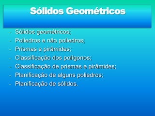Sólidos Geométricos ,[object Object]