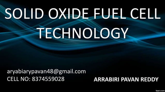 Solid oxide fuel cell technology | PPTX | Power and Energy Industry ...