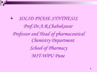 Comprehensive Overview of Solid Phase Synthesis in Pharmaceutical ...