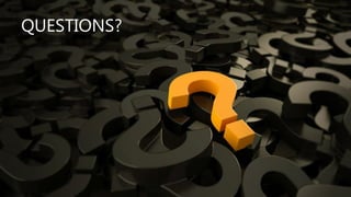 QUESTIONS?
 