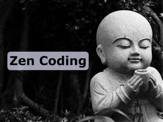 Zen Coding 