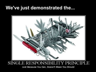 We've just demonstrated the...
 