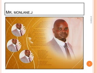 MR. MONLANE.J




                    3/13/2013
                1
 