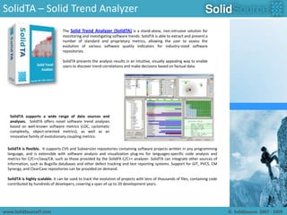 several easy-to-use tools for quick, automated analyses: structural metrics, dependencies, call graphs, class information;