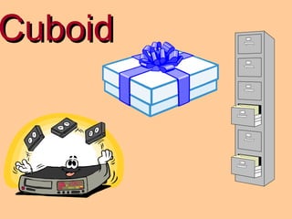 Cuboid