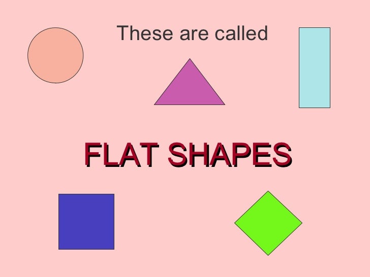 flat or solid shapes