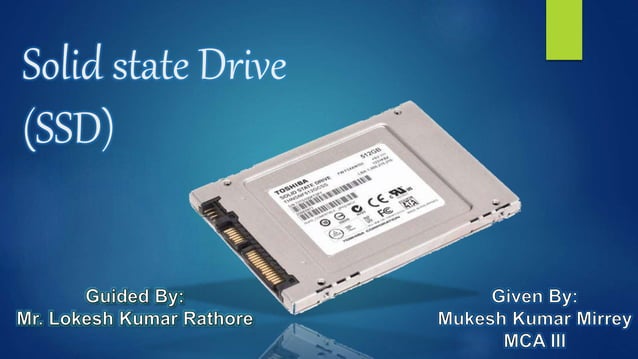 Solid state drive (ssd) | PPTX | Data Storage and Warehousing | Computing
