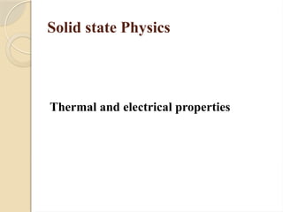Solid State thermal and chemical properties | PPTX