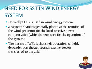 SST INTERFACED WIND ENERGY
SYSTEM
Fig.7
 
