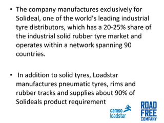 Manufacturing Process of Solid Tyre Camso Loadstar (Pvt) Ltd 