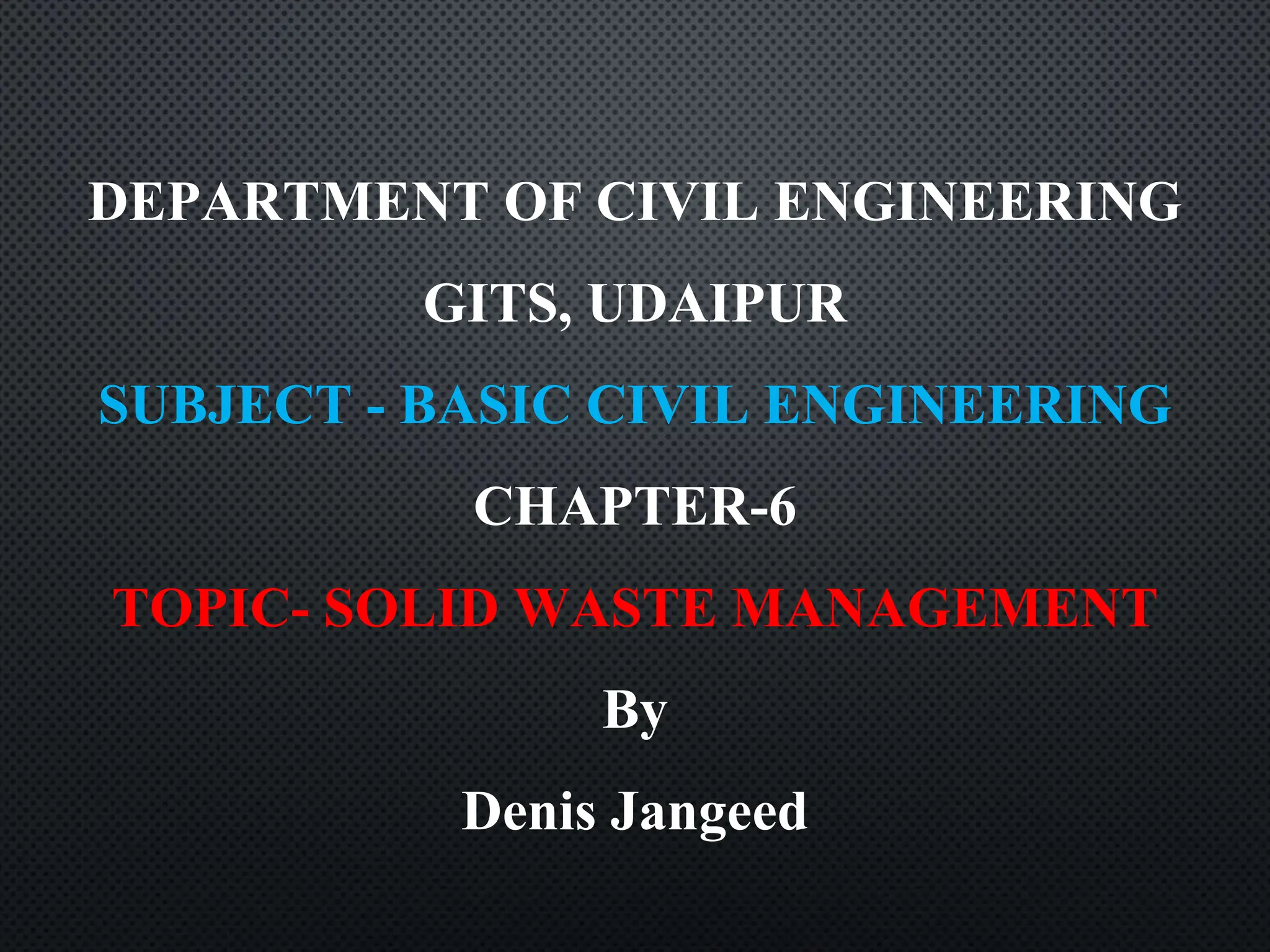 Solid waste management & Types of Basic civil Engineering notes by DJ ...
