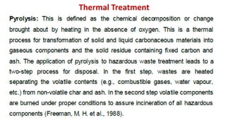 Thermal Treatment
 