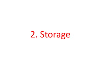 2. Storage
 