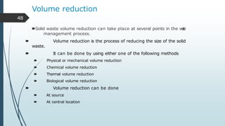 Volume Reduction Methods Math Complete notes on SOLID WASTE MANAGEMENT (1).pptx