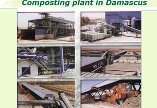 36
Composting plant in Damascus
 