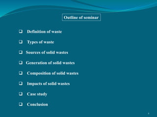 Solid waste pollution and its impact on environment | PPTX