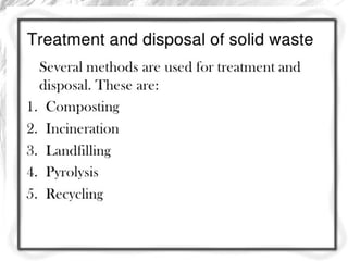 Solid waste treatment and solid wastes as sources of energy and food. | PPT