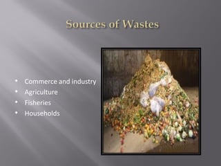 • Commerce and industry
• Agriculture
• Fisheries
• Households
 