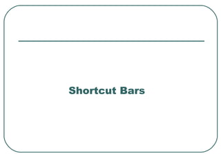 Shortcut Bars 