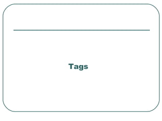 Tags 