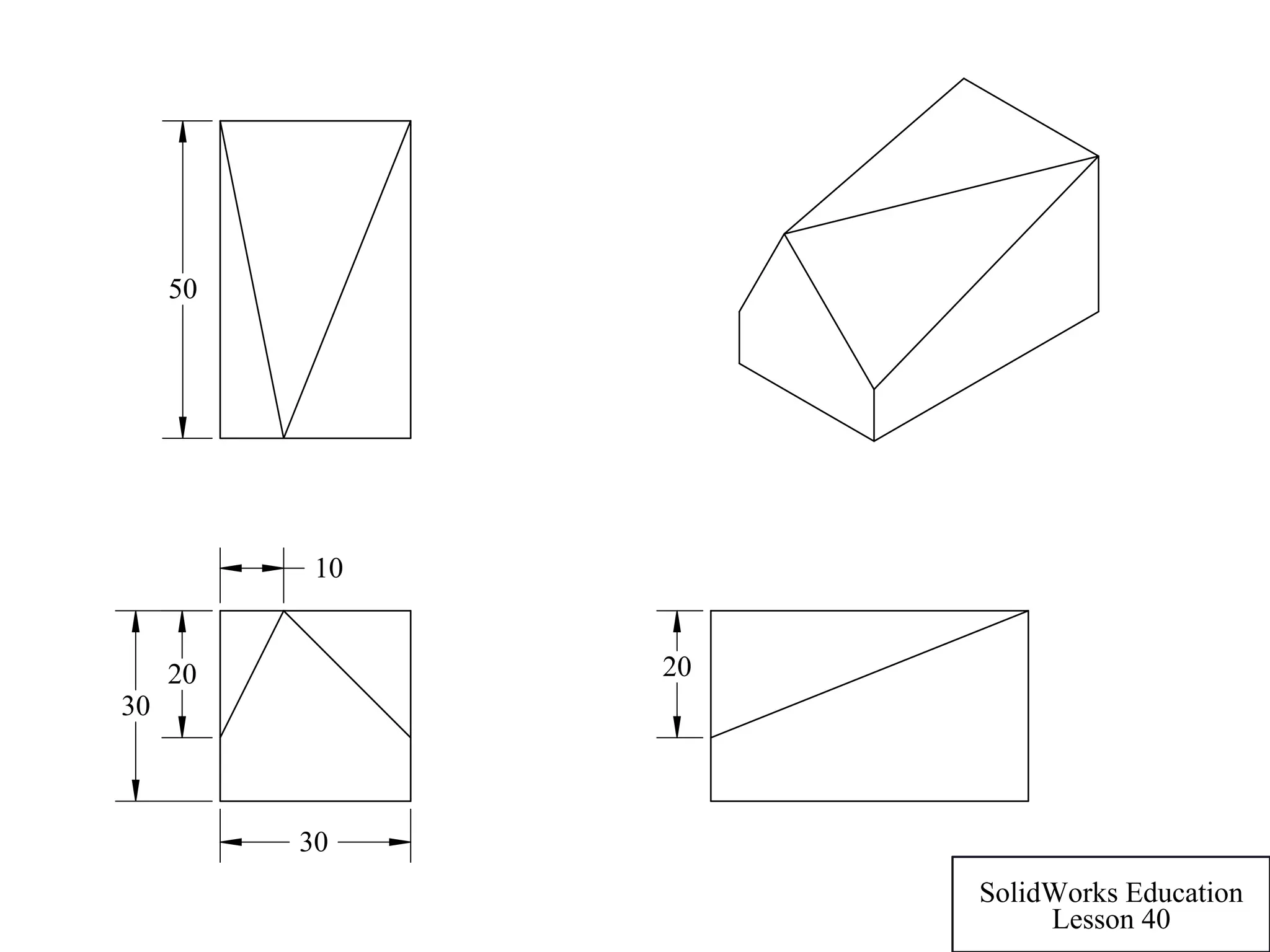 30
30
20
10
50
20
SolidWorks Education
Lesson 40
 