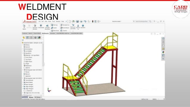 WELDMENT
DESIGN
 