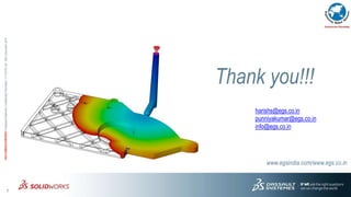 7
3DS.COM/SOLIDWORKS©DassaultSystèmes|ConfidentialInformation|1/11/2016|ref.:3DS_Document_2012
Thank you!!!
www.egsindia.com/www.egs.co.in
harishs@egs.co.in
punniyakumar@egs.co.in
info@egs.co.in
 
