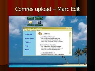 Comres upload – Marc Edit 