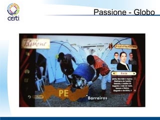 Passione - Globo 