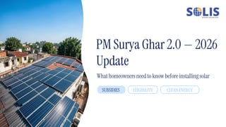 Process Update Slide Design PM Surya Ghar 2.0 Update 2026 | Solar Subsidy & Eligibility Guide | PDF