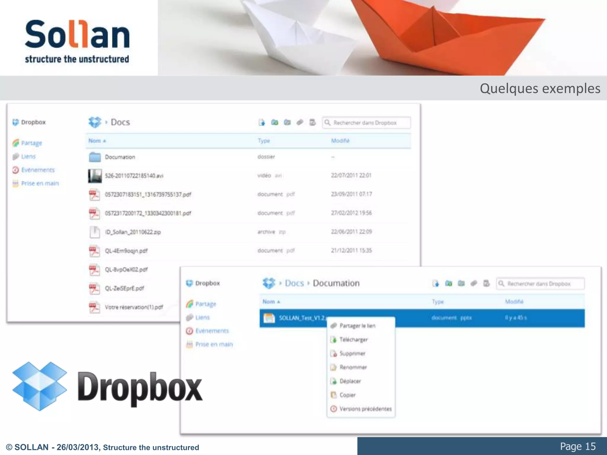 Exemples




© SOLLAN - 27/03/2013, Structure the unstructured     Page 15
 