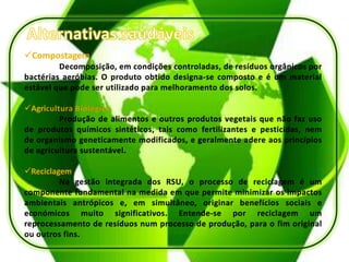 Compostagem




Agri




Reciclagem
 