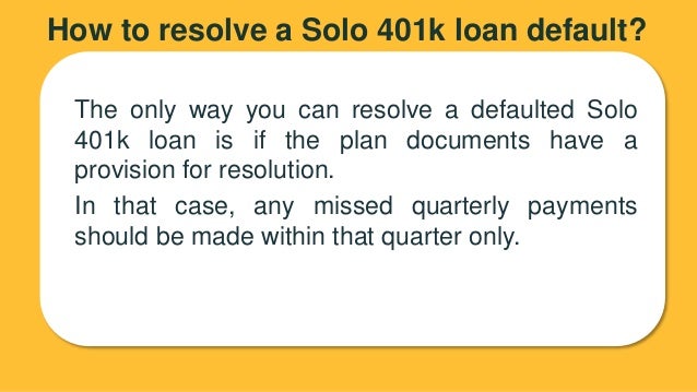 Solo 401k Loan How to Borrow from Your Retirement Funds
